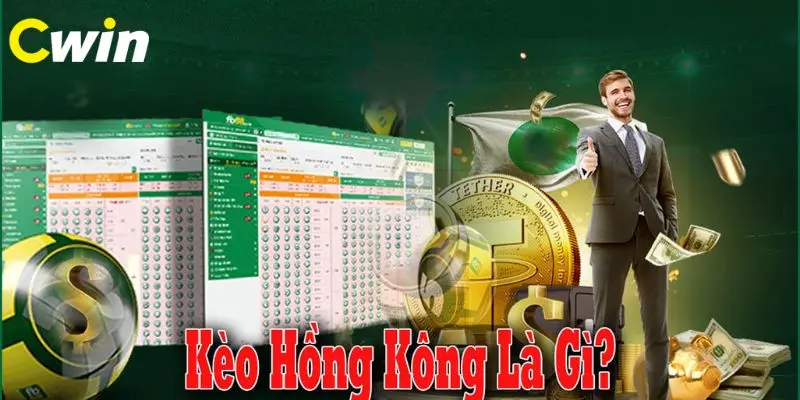 Thông tin chuẩn xác về kèo Hồng Kông