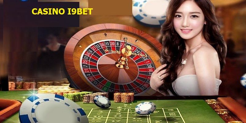 Casino I9BET đa dạng các sản phẩm game chất lượng